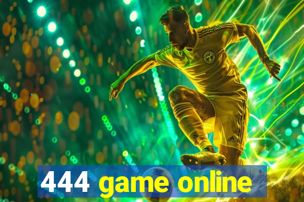 444 game online